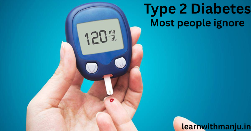 Type 2 Diabetes most people ignore